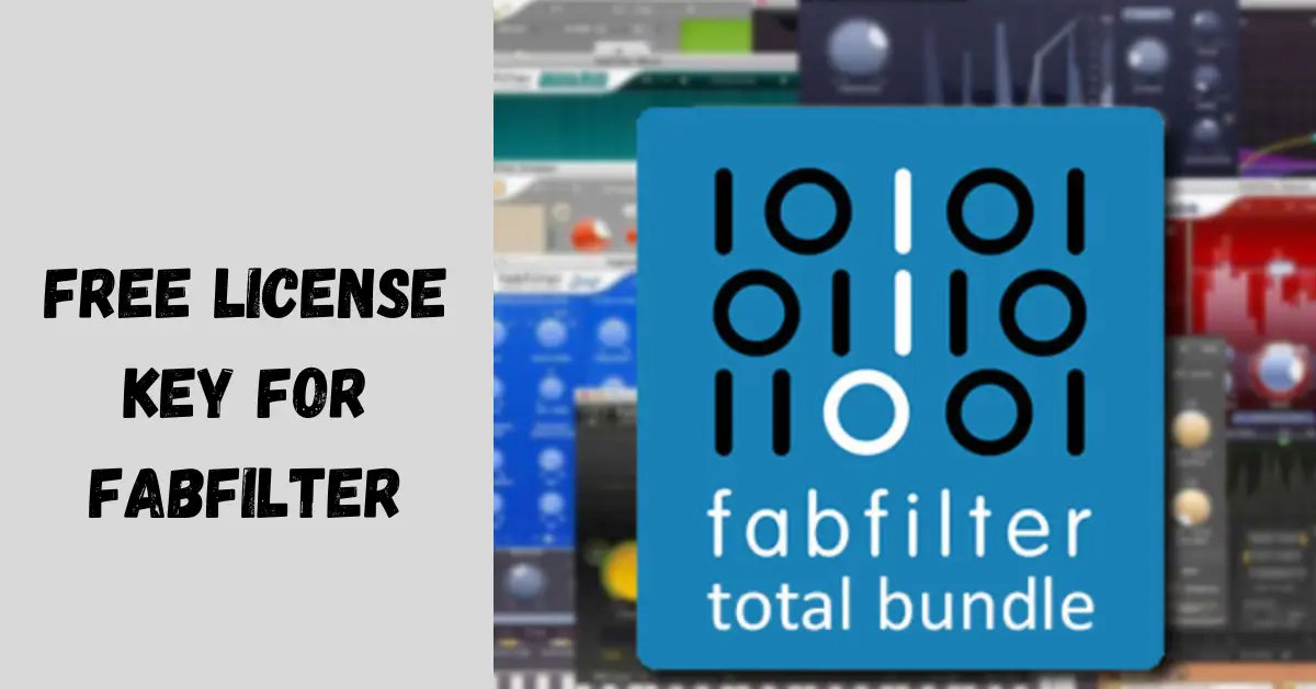 Free License Key for FabFilter